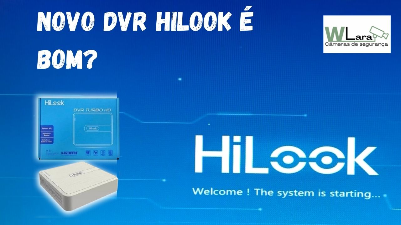 No momento você está vendo DVR HiLook é bom? Vale a pena comprar?